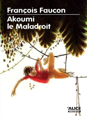 cover image of Akoumi le Maladroit